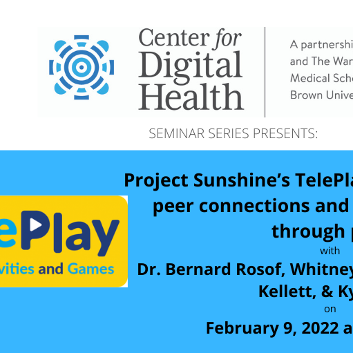 CDH Seminar with Project Sunshine Project Sunshine's TelePlay: Creating peer-to-peer connections and reducing anxiety through play