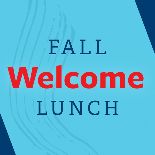 Fall Welcome Lunch