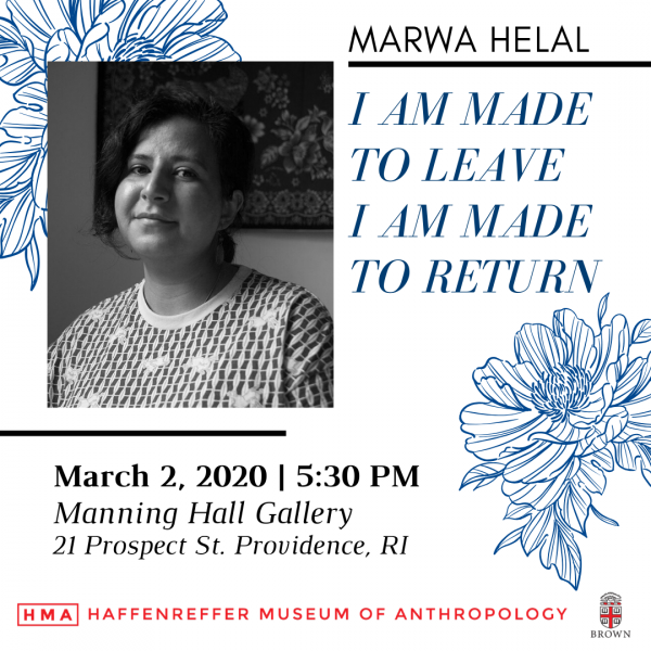Marwa Helal: I AM MADE TO LEAVE I AM MADE TO RETURN - March 2, 2020