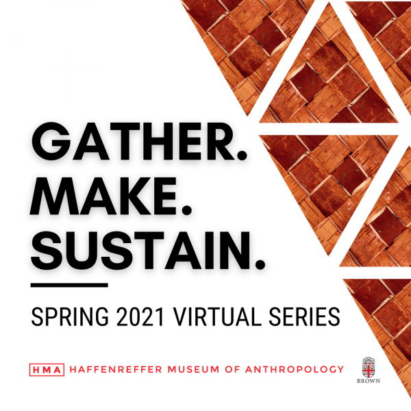 Gather. Make. Sustain. - Spring 2021 Virtual Series