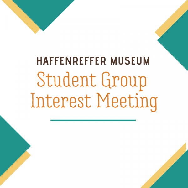 Poster for Haffenreffer Museum Student Group Interest Meeting.
