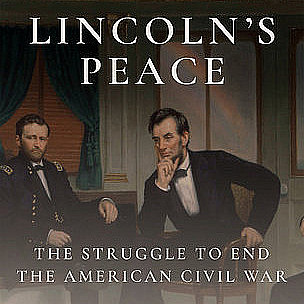 Lincoln’s Peace