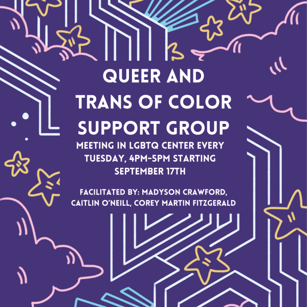 Title reads, “Queer and Trans of Color Support Group.” Text reads, “Every Tuesday from 4:00 to 5:00 PM at Stonewall House.”