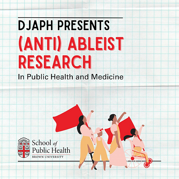 The image text in the top-left corner reads, DJAPH Presents (Anti) Ableist Research in Public Health and Medicine. In the bottom-right, t...